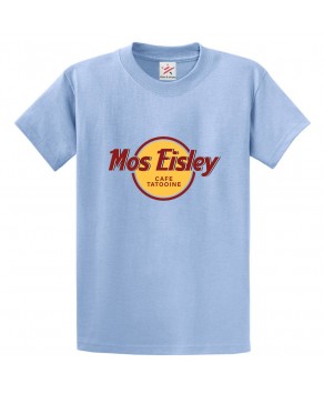 Mos Eisley Café Tatooine Classic Unisex Kids and Adults T-Shirt For Movie Lovers